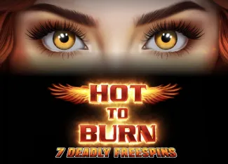 Hot to Burn 7 Deadly Free Spins - KISS69